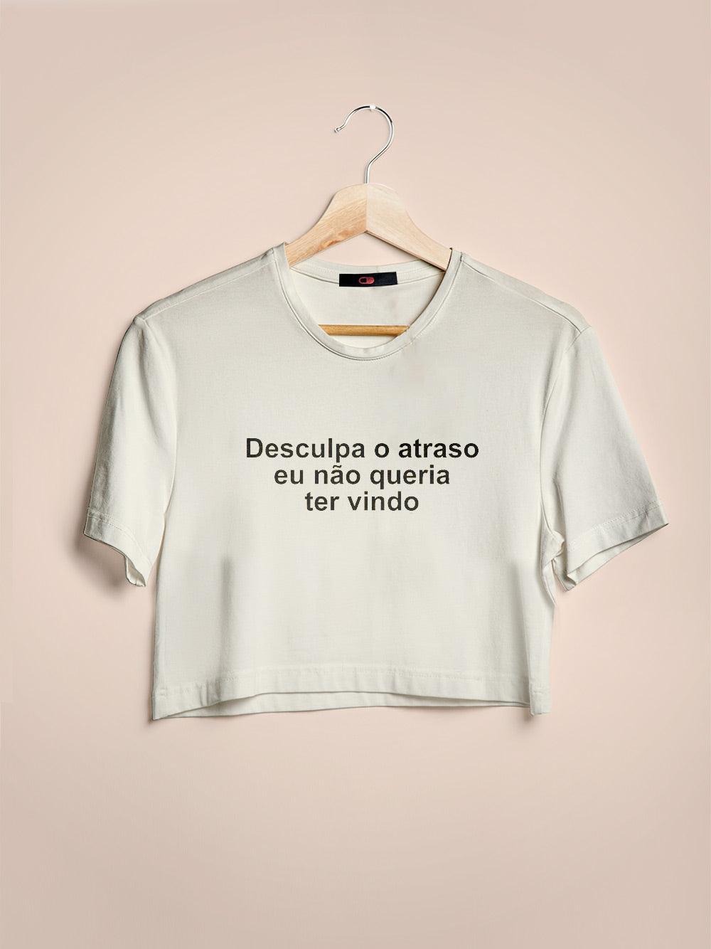 Cropped Desculpa o Atraso - Cápsula Shop