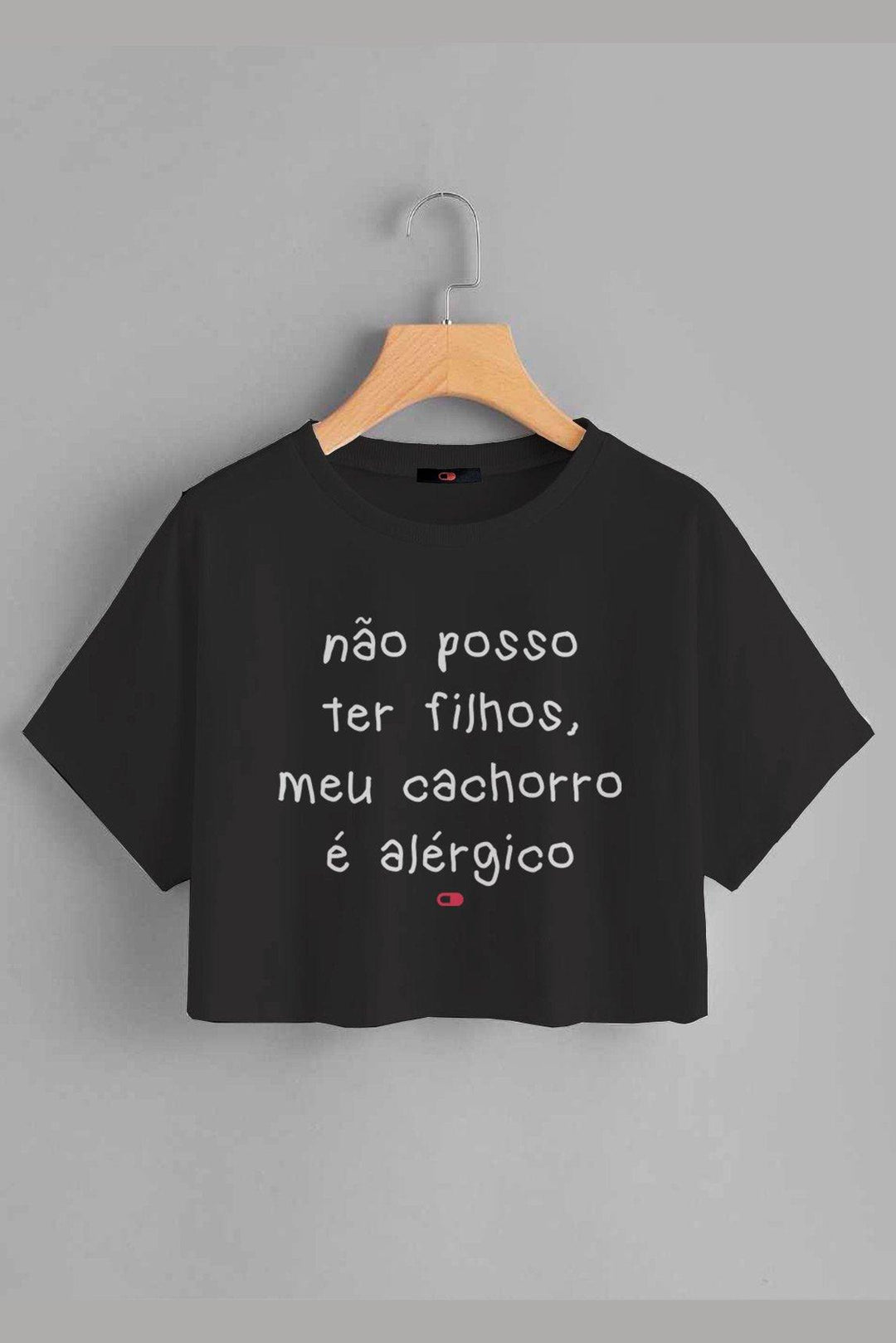 Cropped Não Posso ter Filhos Cachorro - Cápsula Shop