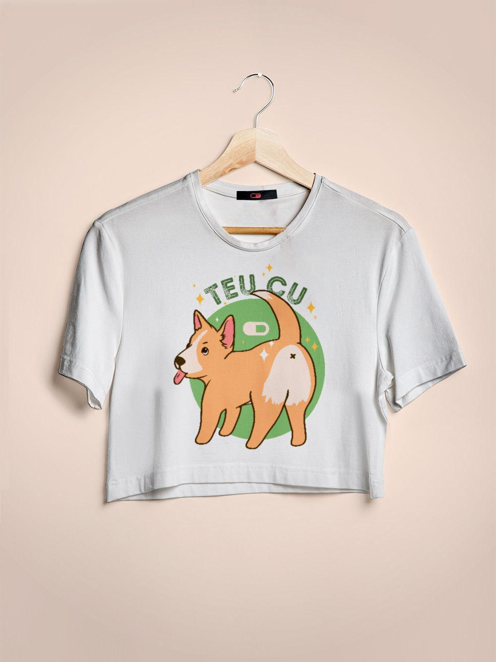 Cropped Teu C* Cachorro - Cápsula Shop